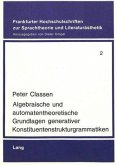 Algebraische und automatentheoretische Grundlagen generativer Konstituentenstrukturgrammatiken