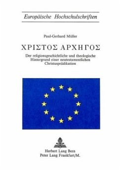 Der religionsgeschichtliche und theologische Hintergrund einer neutestamentlichen Christusprädikation - Müller, Paul-Gerhard