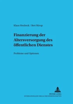 Finanzierung der Altersversorgung des öffentlichen Dienstes - Heubeck, Klaus;Rürup, Bert