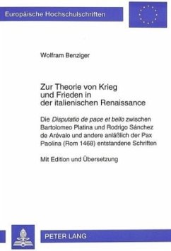 Zur Theorie von Krieg und Frieden in der italienischen Renaissance - Benziger, Wolfram