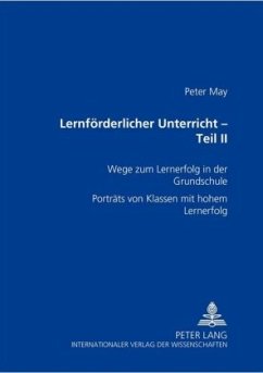 Lernförderlicher Unterricht - Teil II - May, Peter