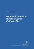 Die Schuld-Thematik in Hans Henny Jahnns "Fluß ohne Ufer"