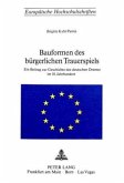 Bauformen des bürgerlichen Trauerspiels