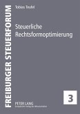 Steuerliche Rechtsformoptimierung
