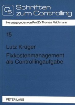 Fixkostenmanagement als Controllingaufgabe - Krüger, Lutz