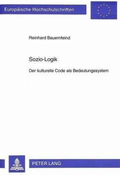 Sozio-Logik - Bauernfeind, Reinhard