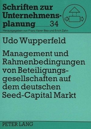 Management und Rahmenbedingungen von Beteiligungsgesellschaften auf dem deutschen 