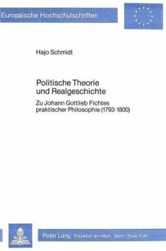 Politische Theorie und Realgeschichte - Schmidt, Hajo