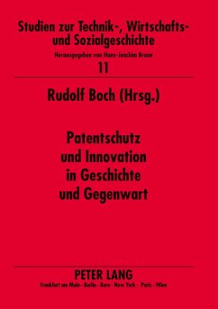 Cover Patentschutz und Innovation in Geschichte und Gegenwart