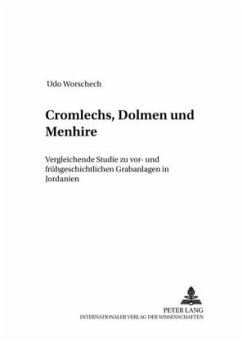 Cromlechs, Dolmen und Menhire - Worschech, Udo