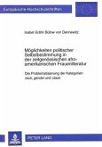 Möglichkeiten politischer Selbstbestimmung in der zeitgenössischen afro-amerikanischen Frauenliteratur