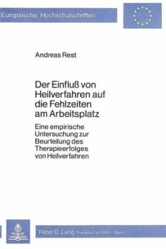 Der Einfluss von Heilverfahren auf die Fehlzeiten am Arbeitsplatz - Rest, Andreas