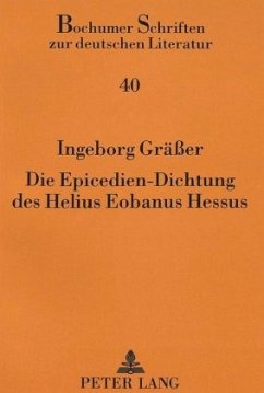 Die Epicedien-Dichtung des Helius Eobanus Hessus - Gräßer, Ingeborg