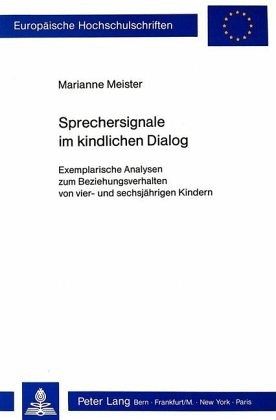 Sprechersignale im kindlichen Dialog Sprechersignale im kindlichen Dialog