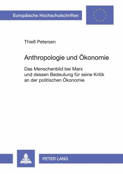 Anthropologie und Ökonomie - Petersen, Thiess