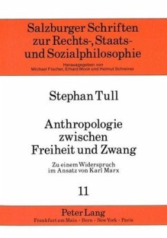 Anthropologie zwischen Freiheit und Zwang - Tull, Stephan