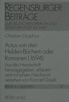 Actus von den Helden-Büchern oder Romanen (1694) - Gajek, Konrad
