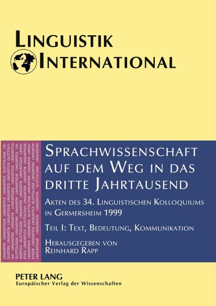 Sprachwissenschaft auf dem Weg in das dritte Jahrtausend / Linguistics on the Way into the Third Millennium