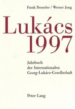 Jahrbuch der Internationalen Georg-Lukács-Gesellschaft 1997 Jahrbuch der Internationalen Georg-Lukács-Gesellschaft 1997