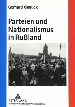 Parteien und Nationalismus in Rußland - Gnauck, Gerhard