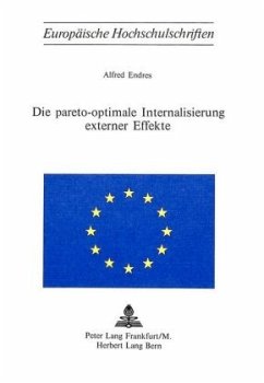 Die Pareto-Optimale Internalisierung externer Effekte - Endres, Alfred