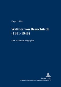 Walther von Brauchitsch (1881 - 1948) - Löffler, Jürgen