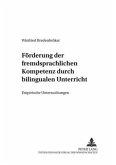 Förderung der fremdsprachlichen Kompetenz durch bilingualen Unterricht