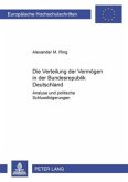 Die Verteilung der Vermögen in der Bundesrepublik Deutschland