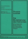 Die Modellierung des Faktischen Die Modellierung des Faktischen