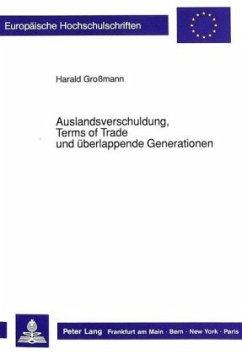 Auslandsverschuldung, Terms of Trade und überlappende Generationen - Grossmann, Harald