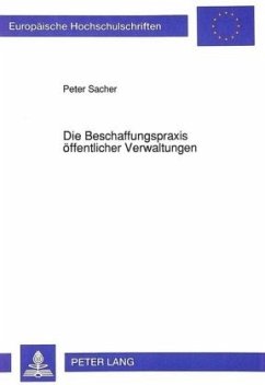 Die Beschaffungspraxis öffentlicher Verwaltungen - Sacher, Peter