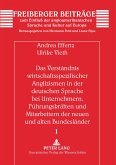 Das Verständnis wirtschaftsspezifischer Anglizismen in der deutschen Sprache bei Unternehmern, Führungskräften und Mitarbeitern der neuen und alten Bundesländer