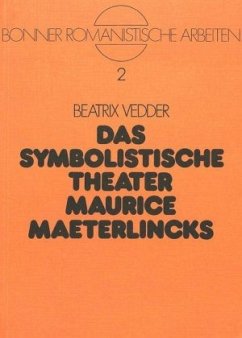 Das symbolistische Theater Maurice Maeterlincks