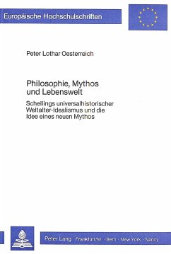 Philosophie, Mythos und Lebenswelt - Oesterreich, Peter Lothar