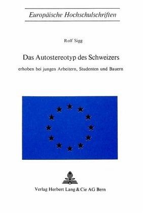 Das Autostereotyp des Schweizers Das Autostereotyp des Schweizers