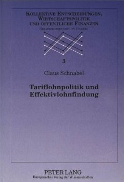 Tariflohnpolitik und Effektivlohnfindung - Schnabel, Claus