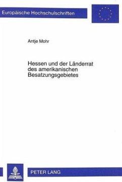 Cover Hessen und der Länderrat des amerikanischen Besatzungsgebietes