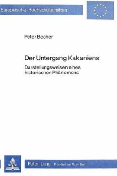 Der Untergang Kakaniens - Becher, Peter