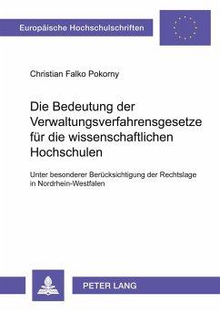 Cover Die Bedeutung der Verwaltungsverfahrensgesetze für die wissenschaftlichen Hochschulen