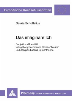 Das imaginäre Ich - Schottelius, Saskia Das imaginäre Ich - Schottelius, Saskia