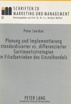 Cover Planung und Implementierung standardisierter vs. differenzierter Sortimentsstrategien in Filialbetrieben des Einzelhande