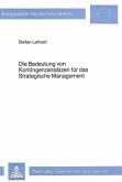 Die Bedeutung von Kontingenzansätzen für das strategische Management