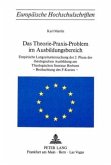 Das Theorie-Praxis-Problem im Ausbildungsbereich