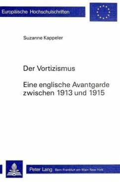 Der Vortizismus. Eine englische Avantgarde zwischen 1913 und 1915 - Kappeler, Suzanne