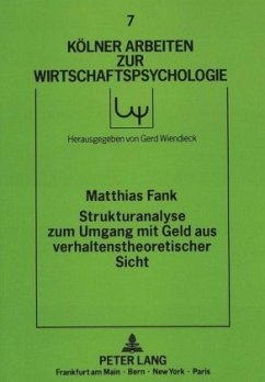 Strukturanalyse zum Umgang mit Geld aus verhaltenstheoretischer Sicht - Fank, Matthias