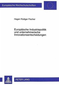 Cover Europäische Industriepolitik und unternehmerische Innovationsentscheidungen