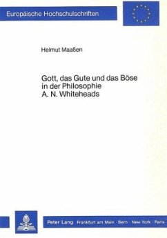Gott, das Gute und das Böse in der Philosophie A.N. Whiteheads - Maassen, Helmut