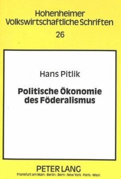 Politische Ökonomie des Föderalismus - Pitlik, Hans