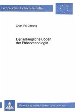 Der anfängliche Boden der Phänomenologie - Cheung, Chan-Fai