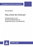 Was ordnet die Ordnung?